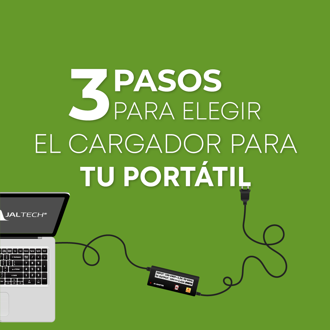 3 simples pasos para elegir el cargador para tu portátil